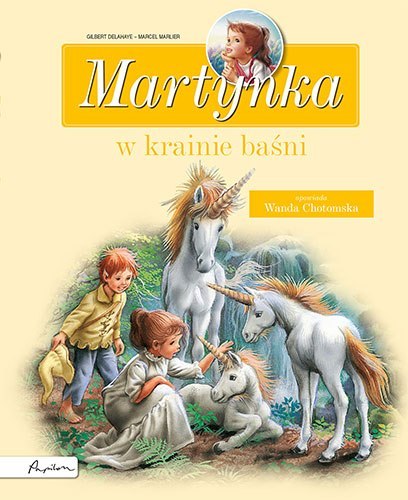 Martynka w krainie baśni. Zbiór opowiadań wyd. 2023 Martynka w krainie baśni. Zbiór opowiadań wyd. 2023