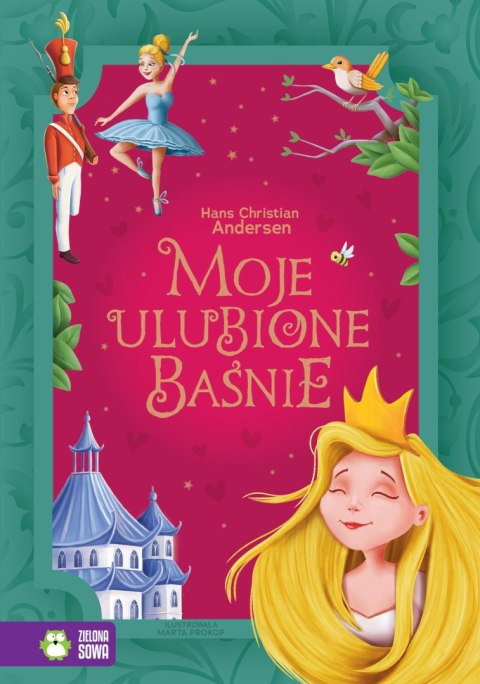 Moje ulubione baśnie. Hans Christian Andersen Moje ulubione baśnie. Hans Christian Andersen