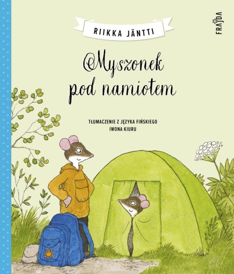 Myszonek pod namiotem. Myszonek Myszonek pod namiotem. Myszonek