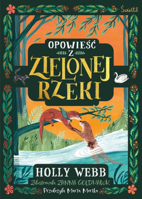 Opowieść z Zielonej Rzeki. Tom 1 Opowieść z Zielonej Rzeki. Tom 1