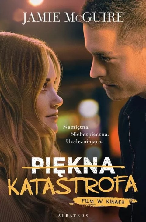 Piękna katastrofa. Tom 1 (okładka filmowa) Piękna katastrofa. Tom 1 (okładka filmowa)