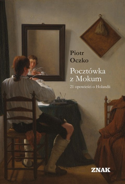 Pocztówka z Mokum. 21 opowieści o Holandii wyd. 2023 Pocztówka z Mokum. 21 opowieści o Holandii wyd. 2023