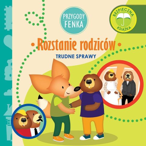 Rozstanie rodziców. Trudne sprawy. Przygody Fenka Rozstanie rodziców. Trudne sprawy. Przygody Fenka
