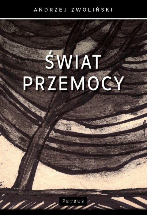 Świat przemocy Świat przemocy