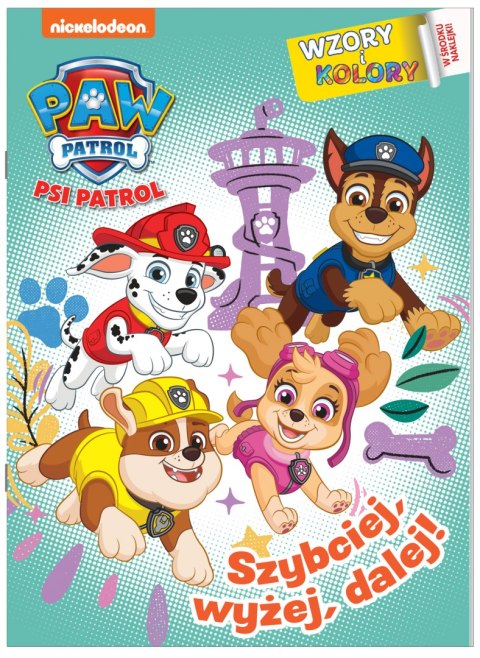 Szybciej, wyżej, dalej! Psi Patrol. Wzory i Kolory Szybciej, wyżej, dalej! Psi Patrol. Wzory i Kolory