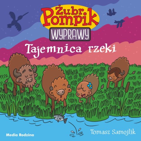 Tajemnica rzeki. Żubr Pompik Tajemnica rzeki. Żubr Pompik