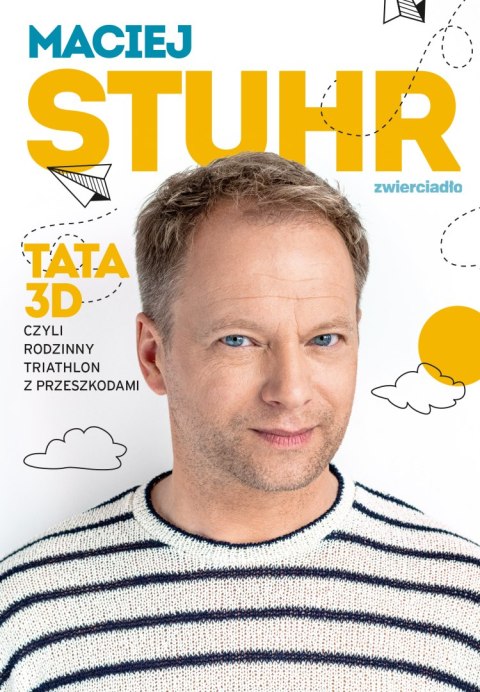 Tata 3D. czyli rodzinny triathlon z przeszkodami Tata 3D. czyli rodzinny triathlon z przeszkodami