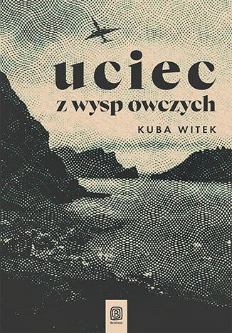 Uciec z Wysp Owczych Uciec z Wysp Owczych