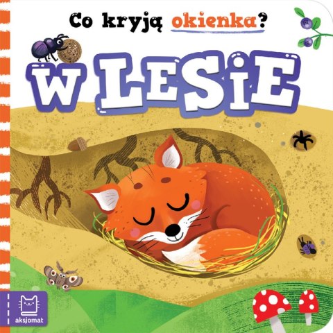 W lesie. Co kryją okienka? W lesie. Co kryją okienka?