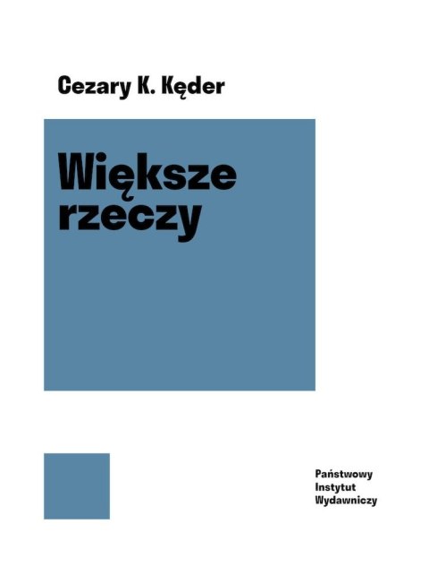 Większe rzeczy Większe rzeczy