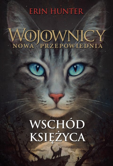 Wschód księżyca. Wojownicy. Tom 8 wyd. 2023 Wschód księżyca. Wojownicy. Tom 8 wyd. 2023