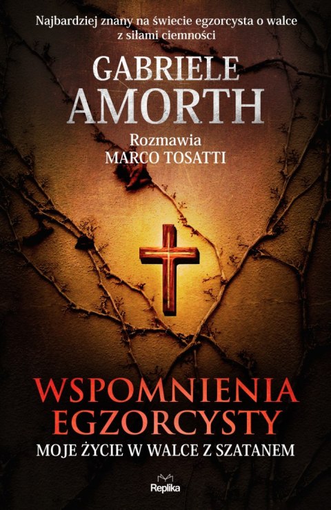 Wspomnienia egzorcysty. Moje życie w walce z szatanem Wspomnienia egzorcysty. Moje życie w walce z szatanem