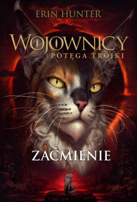 Zaćmienie. Wojownicy. Potęga Trójki. Tom 4 wyd. 2023 Zaćmienie. Wojownicy. Potęga Trójki. Tom 4 wyd. 2023