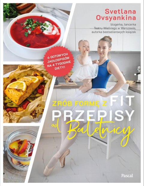 Zrób formę z Fit przepisy od baletnicy Zrób formę z Fit przepisy od baletnicy