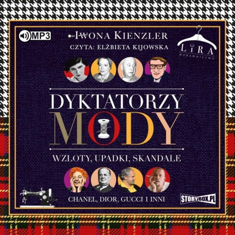 CD MP3 Dyktatorzy mody. Wzloty, upadki, skandale CD MP3 Dyktatorzy mody. Wzloty, upadki, skandale