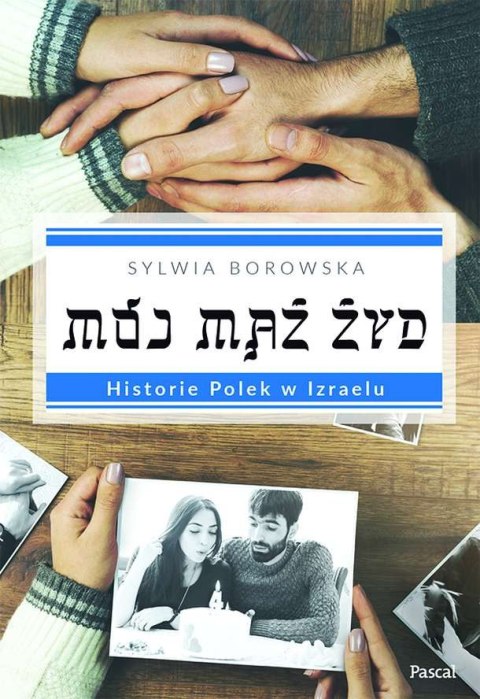 Mój mąż Żyd wyd. 2023 Mój mąż Żyd wyd. 2023