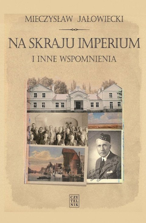 Na skraju Imperium i inne wspomnienia wyd. 9 Na skraju Imperium i inne wspomnienia wyd. 9