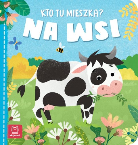 Na wsi. Kto tu mieszka? Na wsi. Kto tu mieszka?