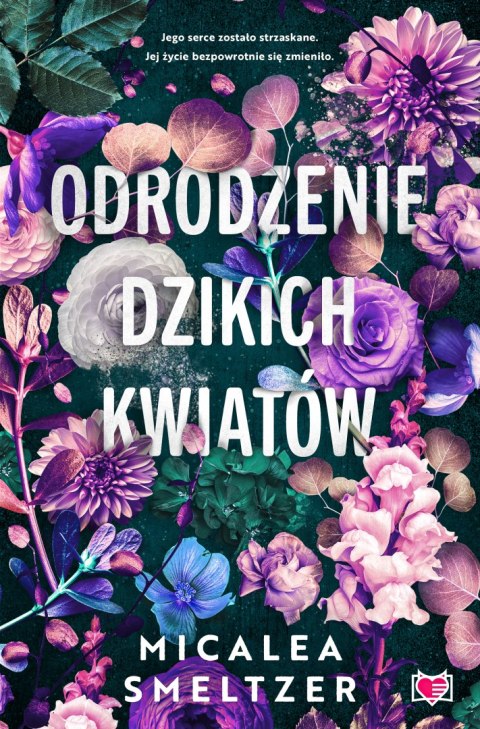 Odrodzenie dzikich kwiatów. Wildflowers. Tom 2 Odrodzenie dzikich kwiatów. Wildflowers. Tom 2
