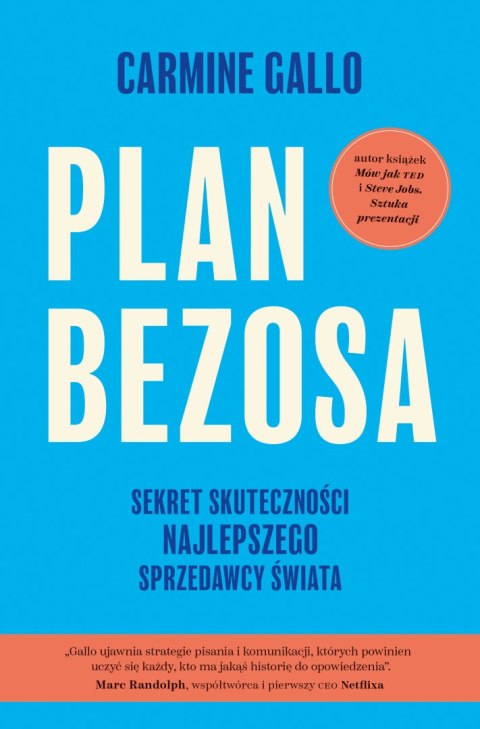 Plan Bezosa. Sekret skuteczności najlepszego sprzedawcy świata Plan Bezosa. Sekret skuteczności najlepszego sprzedawcy świata