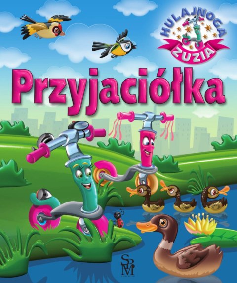 Przyjaciółka. Hulajnoga Zuzia Przyjaciółka. Hulajnoga Zuzia