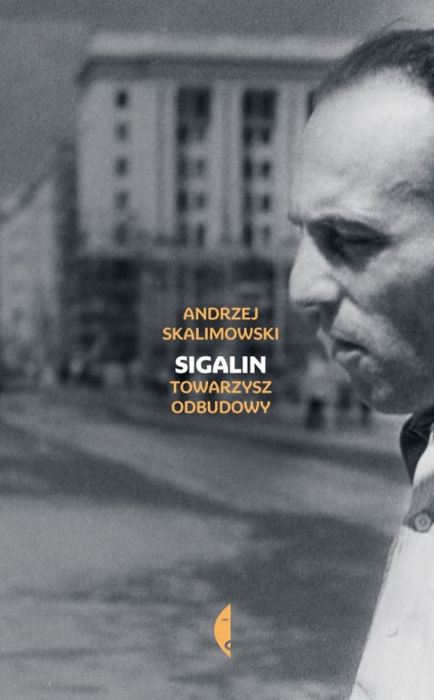 Sigalin. Towarzysz odbudowy wyd. 2023 Sigalin. Towarzysz odbudowy wyd. 2023
