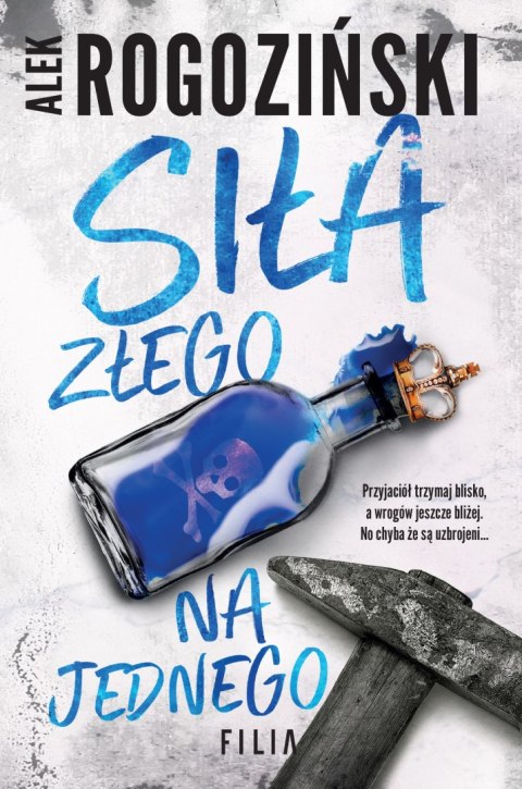 Siła złego na jednego Siła złego na jednego