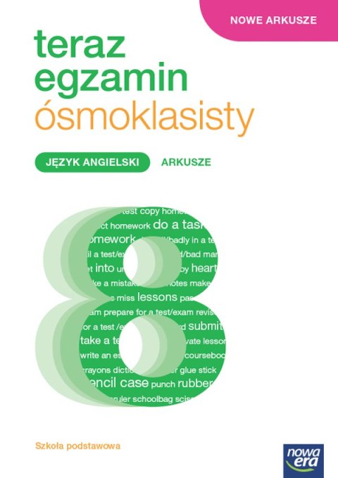Teraz egzamin 2023/2024 język angielski exam preparation arkusze egzaminacyjne dla klasy 8 szkoły podstawowej Teraz egzamin 2023/2024 język angielski exam preparation arkusze egzaminacyjne dla klasy 8 szkoły podstawowej