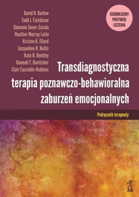 Transdiagnostyczna terapia poznawczo-behawioralna wyd. 3 Transdiagnostyczna terapia poznawczo-behawioralna wyd. 3