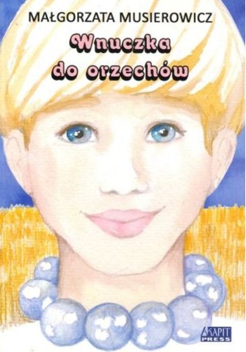 Wnuczka do orzechów Wnuczka do orzechów