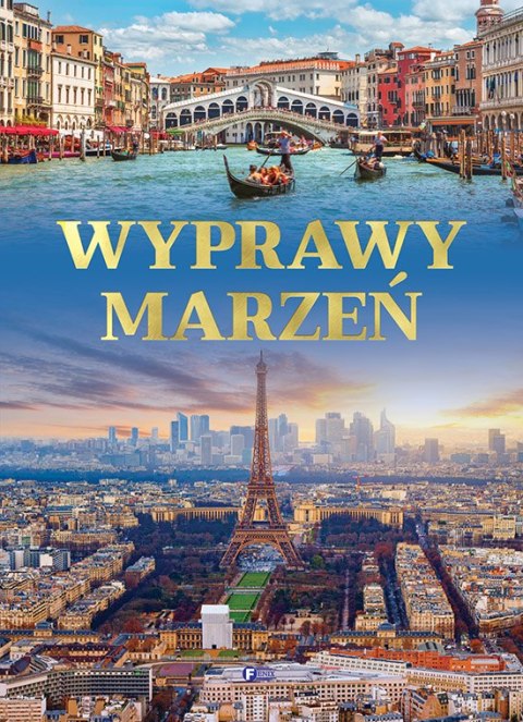 Wyprawy marzeń Wyprawy marzeń