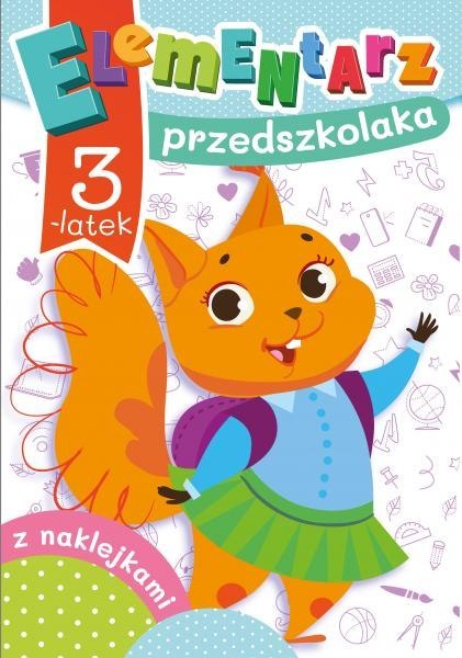 3-latek. Elementarz przedszkolaka 3-latek. Elementarz przedszkolaka