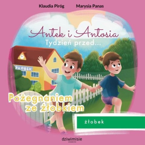 Antek i Antosia. Tydzień przed... Pożegnaniem ze żłobkiem Antek i Antosia. Tydzień przed... Pożegnaniem ze żłobkiem