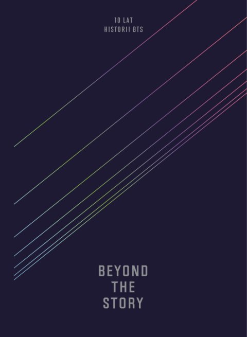 Beyond the Story. 10 lat historii BTS Beyond the Story. 10 lat historii BTS