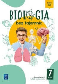 Biologia bez tajemnic zeszyt ćwiczeń klasa 7 szkoła podstawowa Biologia bez tajemnic zeszyt ćwiczeń klasa 7 szkoła podstawowa