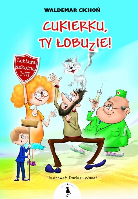 Cukierku, Ty Łobuzie! Cukierku, Ty Łobuzie!