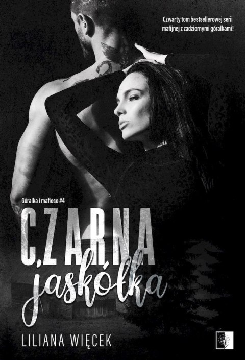 Czarna jaskółka. Góralka i mafioso. Tom 4 Czarna jaskółka. Góralka i mafioso. Tom 4