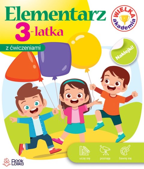 Elementarz 3latka. Wielka Akademia Elementarz 3latka. Wielka Akademia