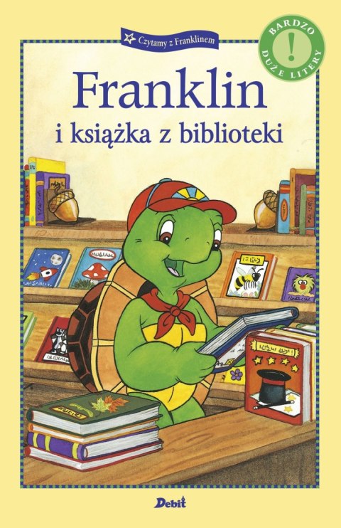 Franklin i książka z biblioteki. Czytamy z Franklinem Franklin i książka z biblioteki. Czytamy z Franklinem