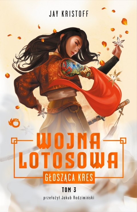 Głosząca kres. Wojna Lotosowa. Tom 3 Głosząca kres. Wojna Lotosowa. Tom 3