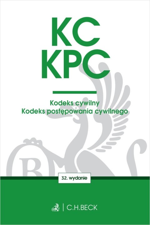 KC. KPC. Kodeks cywilny. Kodeks postępowania cywilnego. Edycja Sędziowska wyd. 32 KC. KPC. Kodeks cywilny. Kodeks postępowania cywilnego. Edycja Sędziowska wyd. 32