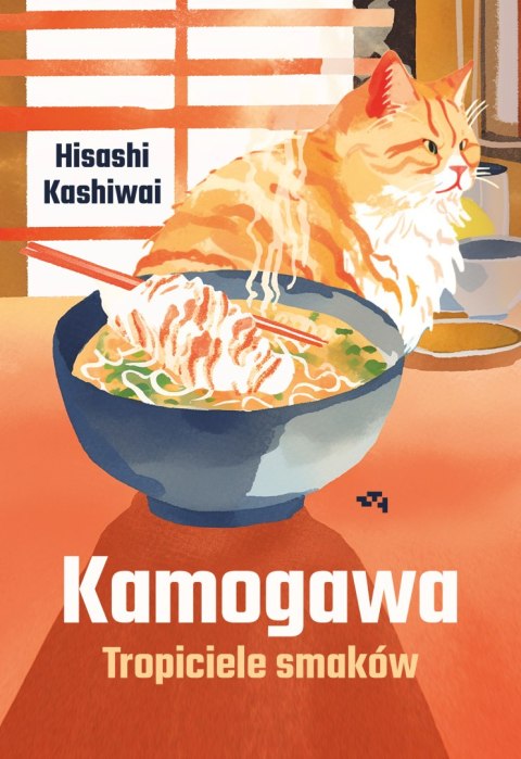Kamogawa. Tropiciele smaków. Tom 1 Kamogawa. Tropiciele smaków. Tom 1