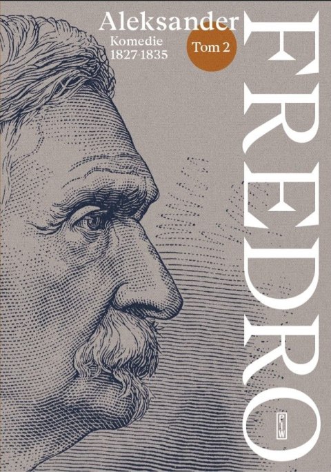 Komedie (1827-1835). Fredro. Tom 2 Komedie (1827-1835). Fredro. Tom 2