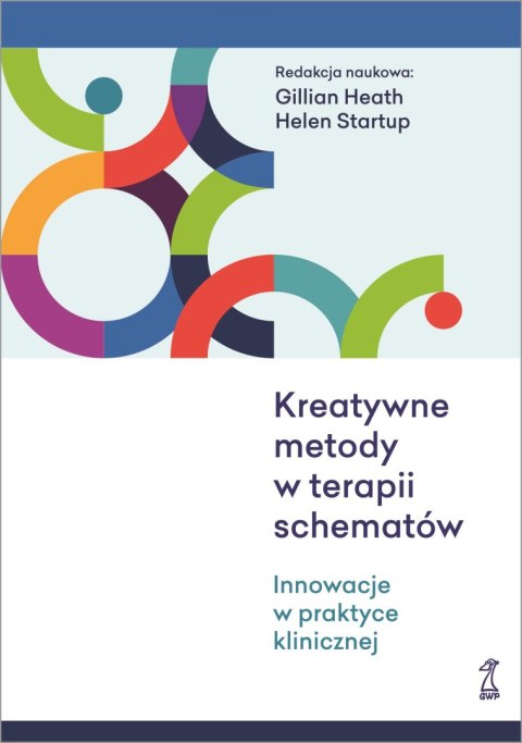 Kreatywne metody w terapii schematów. Innowacje w praktyce klinicznej Kreatywne metody w terapii schematów. Innowacje w praktyce klinicznej