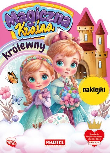 Królewny z naklejkami. Magiczna kraina Królewny z naklejkami. Magiczna kraina