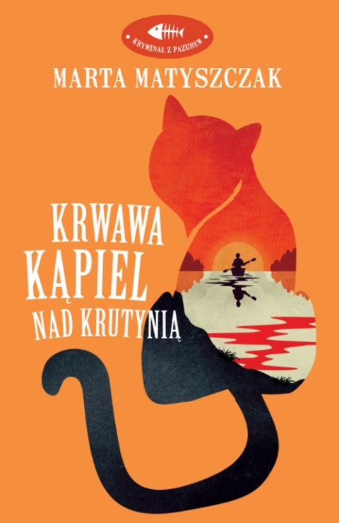 Krwawa kąpiel nad Krutynią Krwawa kąpiel nad Krutynią