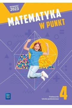 Matematyka w punkt podręcznik klasa 4 szkoła podstawowa Matematyka w punkt podręcznik klasa 4 szkoła podstawowa