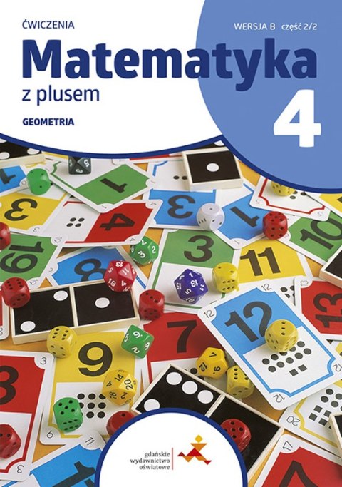 Matematyka z plusem ćwiczenia dla klasy 4 geometria wersja B 2/2 szkoła podstawowa edycja 2023/2024 Matematyka z plusem ćwiczenia dla klasy 4 geometria wersja B 2/2 szkoła podstawowa edycja 2023/2024