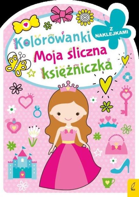 Moja śliczna księżniczka. Kolorowanka z wykrojnikiem Moja śliczna księżniczka. Kolorowanka z wykrojnikiem