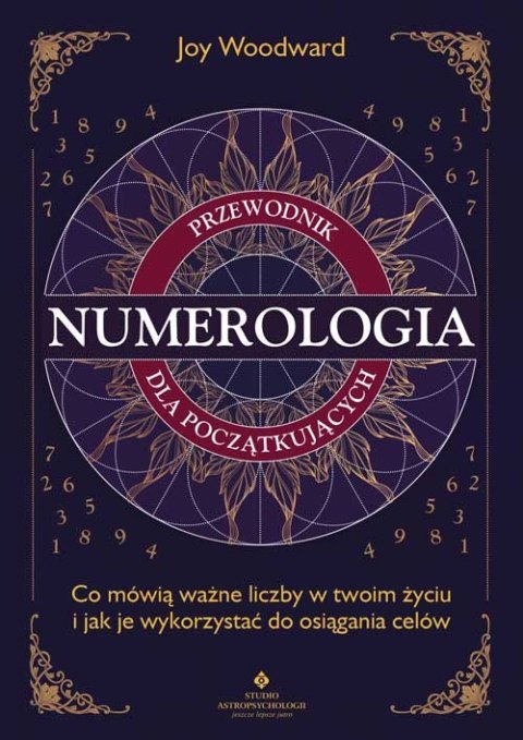 Numerologia. Przewodnik dla początkujących Numerologia. Przewodnik dla początkujących